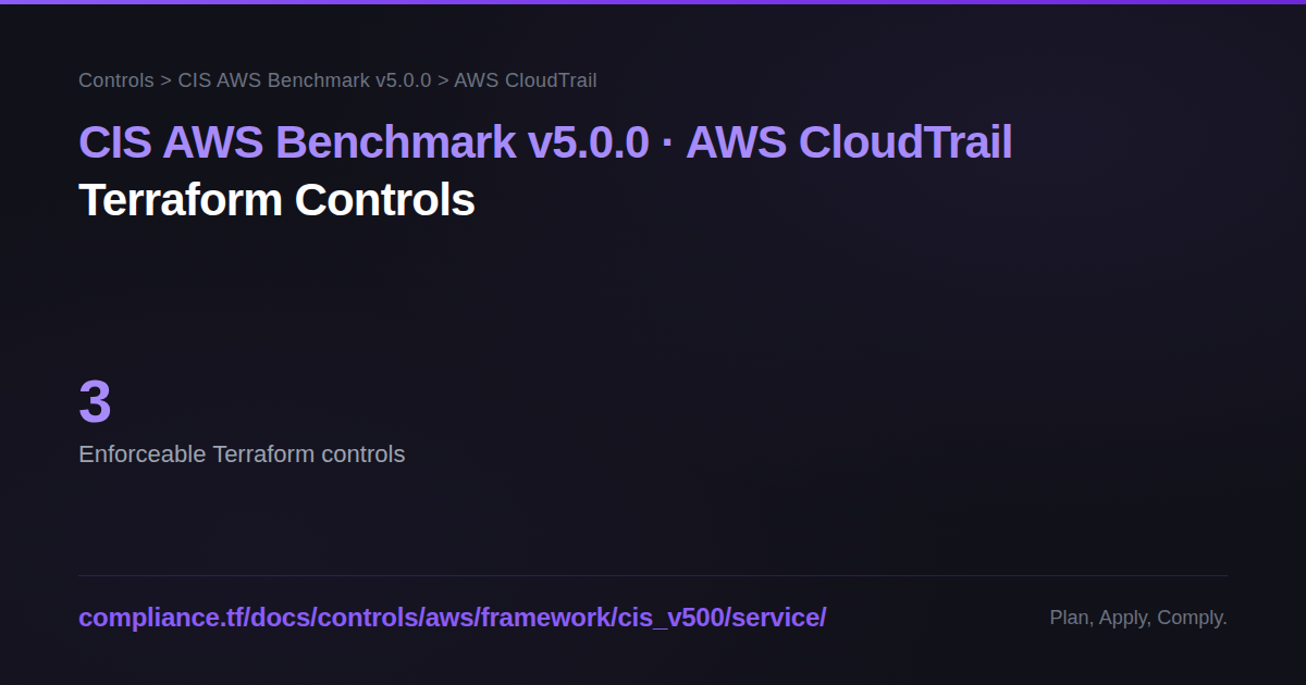 CIS AWS Benchmark v5.0.0 — AWS CloudTrail Controls - Compliance-Ready ...